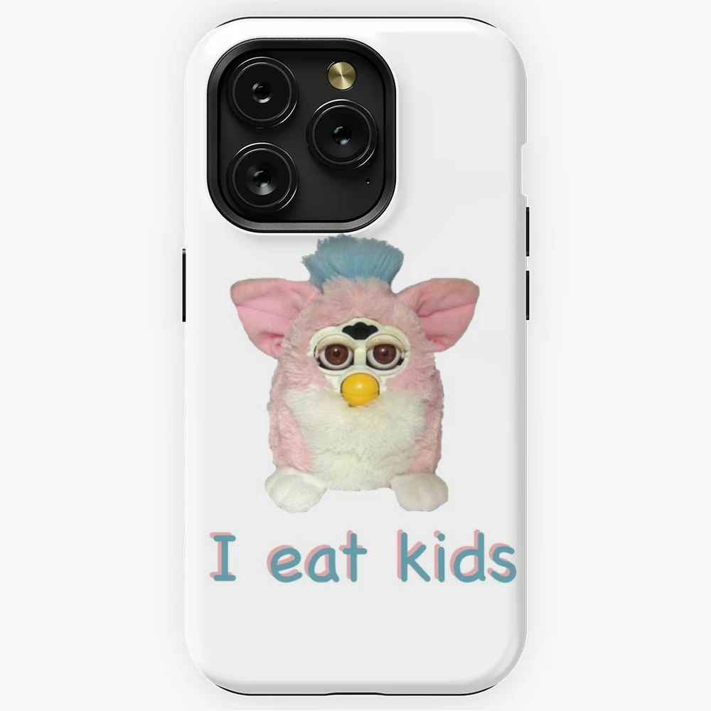 Furby I eat kids 