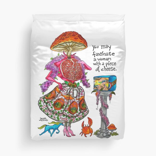 You May Fascinate a Woman by Giving Her a Piece of Cheese 1 Duvet Cover