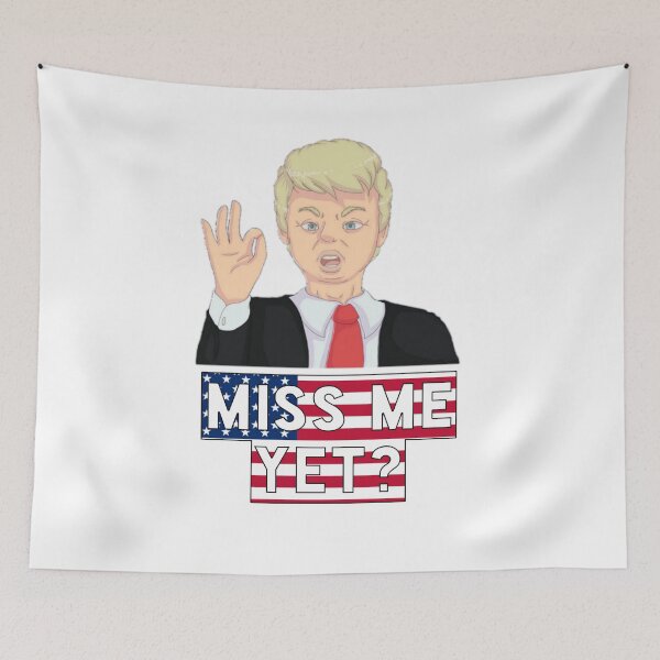Item preview, Miss me yet? funny trump designed and sold by Photography-Art.