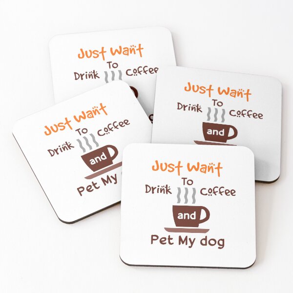 Artikelvorschau, Ich möchte nur Kaffee trinken und meinen Hund streicheln entworfen und verkauft von Perfect-Art.