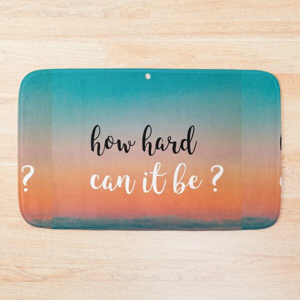Item preview,  hard can it be, motivational, inspirational, inspiring, motivating designed and sold by helkav.