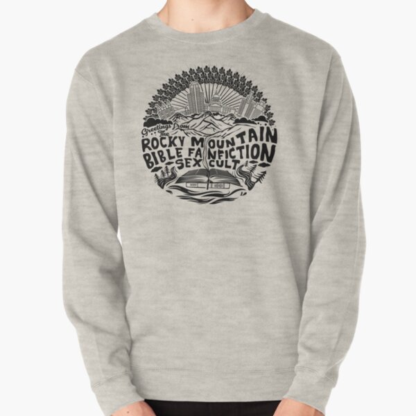 Greetings from The Rocky Mountain Bible Fanfiction Sex Cult, in Outer Darkness Black Pullover Sweatshirt