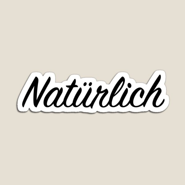 Item preview, Natürlich designed and sold by John Stevens.