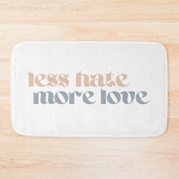 Item preview, less hate, more lo designed and sold by LifeAsGeneration Z.