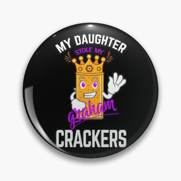 Item preview, My daughter stole my graham crackers shirts gifts and products designed and sold by glitchman2.