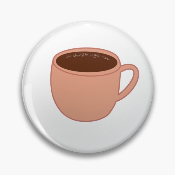 Item preview, It’s Always Coffee Time designed and sold by riley0599.