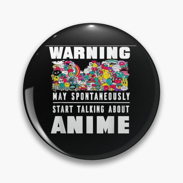 Item preview, Warning May Spontaneously Start Talking About Anime  designed and sold by BTGTEES.