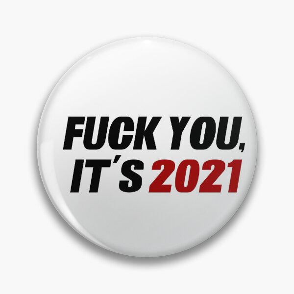 Artikelvorschau, FICK DICH, ES IST 2021 entworfen und verkauft von goadesignok.