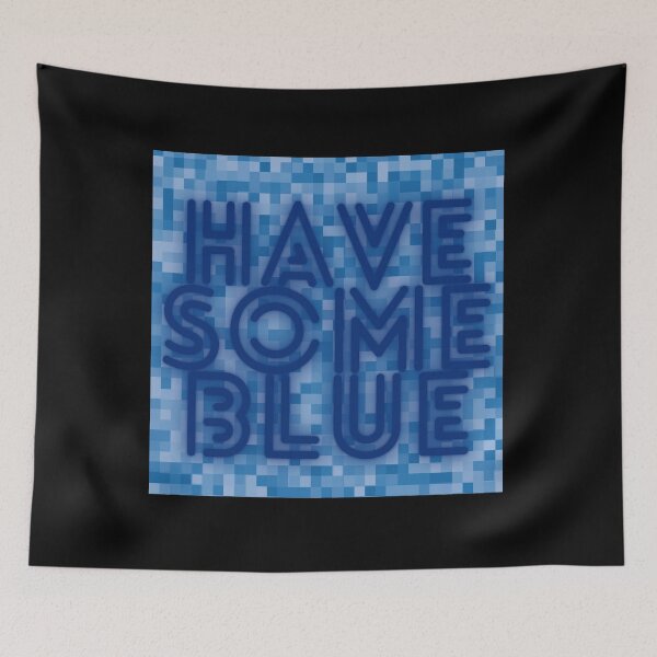 Item preview, Have Some Blue designed and sold by Jennifer Church.