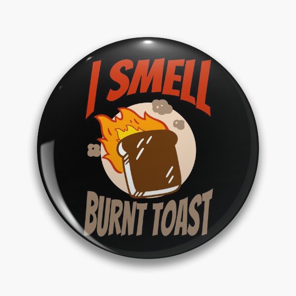 Item preview, I Smell Burnt Toast Canadian Inside Joke designed and sold by Maria Garcia.