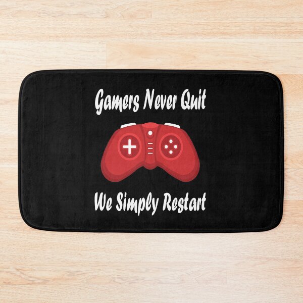 Item preview, Gamers Never Quit We Simply Restart designed and sold by Deni2000.