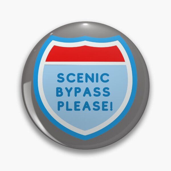 Item preview,  I'LL Take the scenic bypass please  designed and sold by Rebecca Abraxas.
