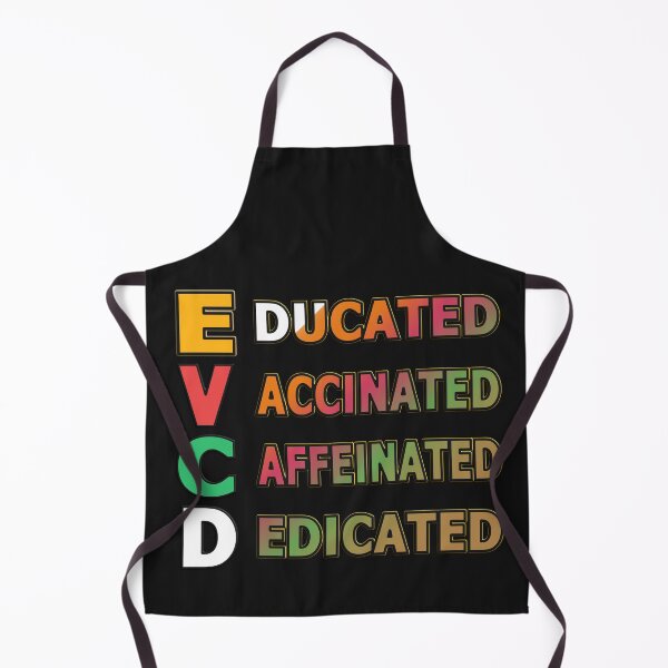 Item preview,   EDUCATED VACCINATED CAFFEINATED DEDICATED - HUMOR QUOTE designed and sold by Ralek.