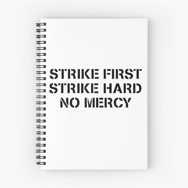 Item preview, Strike First, Strike Hard, No Mercy designed and sold by megjos.