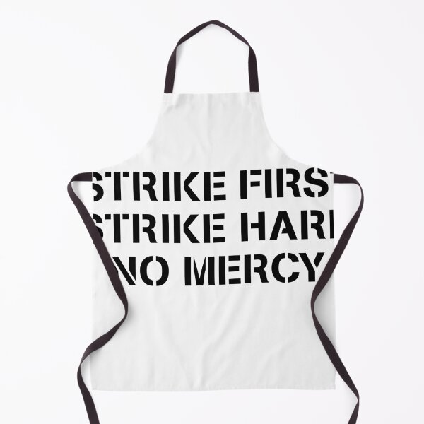 Item preview, Strike First, Strike Hard, No Mercy designed and sold by megjos.