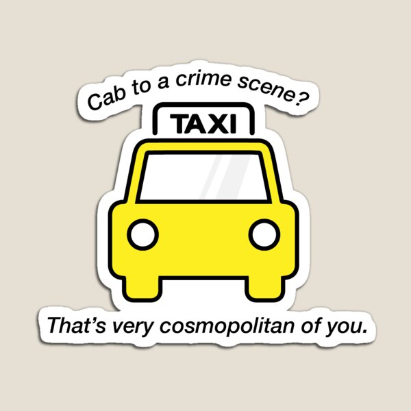 Item preview, Cab Cosmopolitan- The Mentalist Quote designed and sold by kaspertheghost.