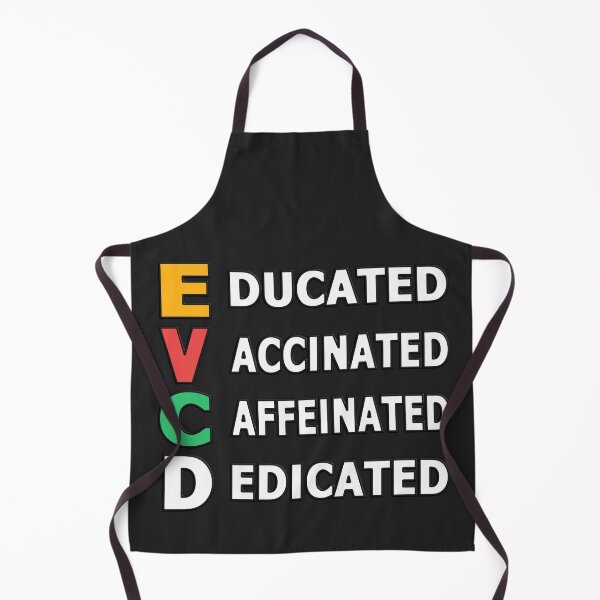 Item preview, EDUCATED VACCINATED CAFFEINATED DEDICATED - HUMOR QUOTE designed and sold by Ralek.