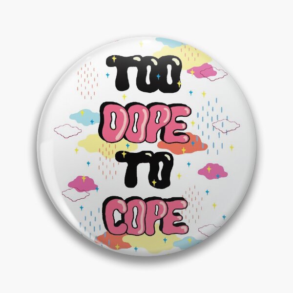 Item preview, TOO DOPE TO COPE designed and sold by Saif Chowdhury.