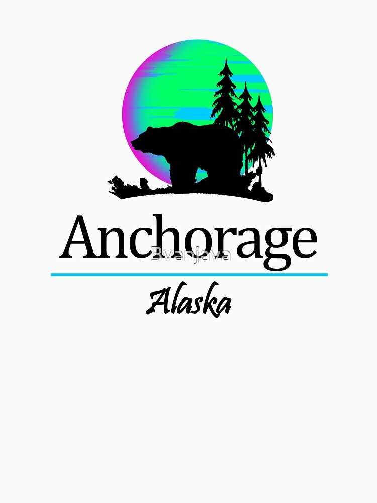 "Anchorage, Alaska" Tshirt by 3vanjava Redbubble alaska tshirts