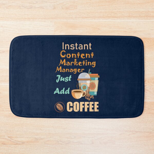 Item preview, Instant content marketing manager just add to me coffee, funny coffee lovers content marketing manager job ,content marketing manager humor, joke, meme designed and sold by SGS-.