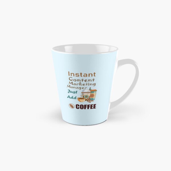 Item preview,  Sofortiger Content-Marketing-Manager, füge mir einfach Kaffee hinzu, dunkler Text, lustige Kaffeeliebhaber, Content-Marketing-Manager-Job, Content-Marketing-Manager-Humor, Witz, Meme designed and sold by SGS-.