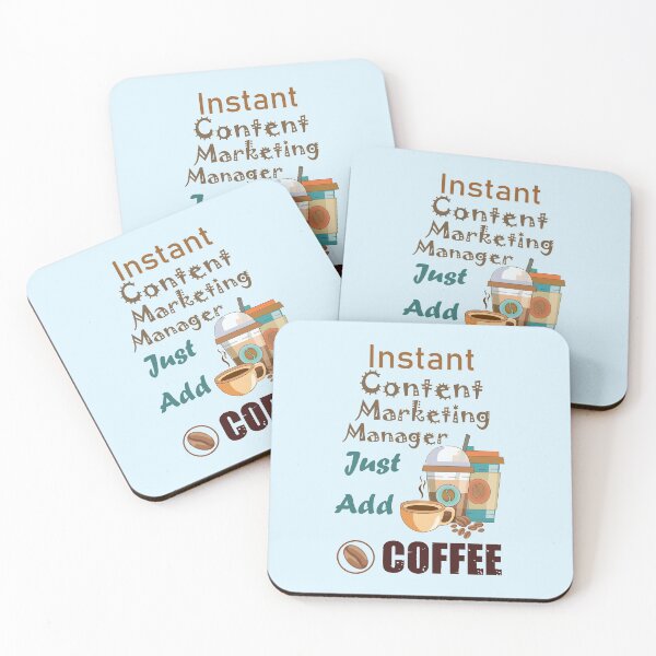 Item preview,  Instant content marketing manager just add to me  coffee, dark text funny coffee lovers content marketing manager job, content marketing manager humor, joke, meme designed and sold by SGS-.