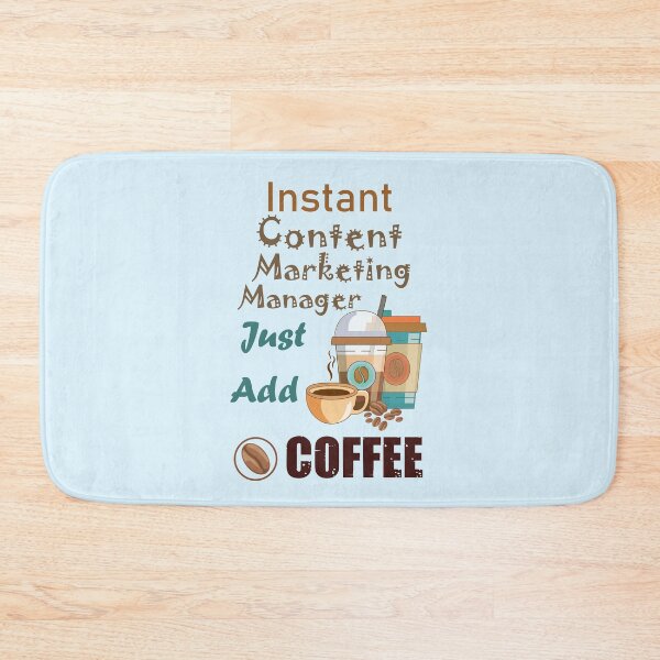 Item preview,  Instant content marketing manager just add to me  coffee, dark text funny coffee lovers content marketing manager job, content marketing manager humor, joke, meme designed and sold by SGS-.