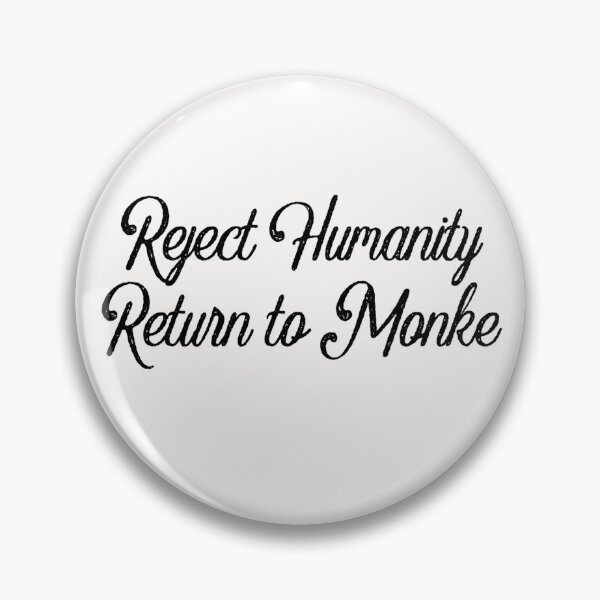 Item preview, Reject Humanity, Return to Monke designed and sold by MajorMemes.