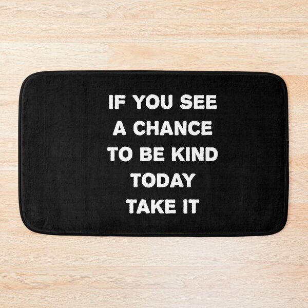 Item preview, If you see a chance to be kind take it T-shirt. designed and sold by hamzab7.