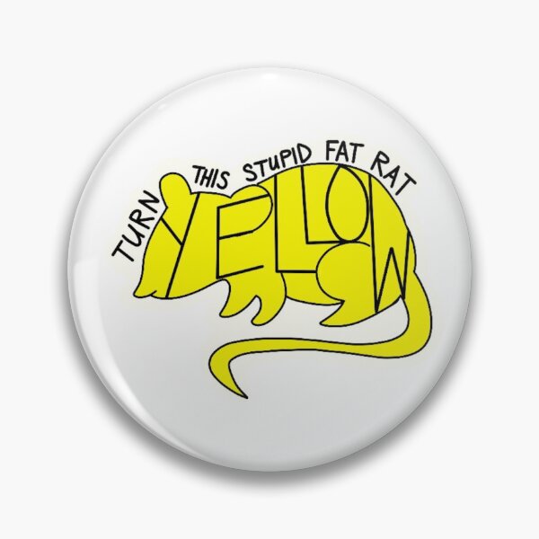 Item preview, Turn This Stupid Fat Rat Yellow! designed and sold by AnxiousDoodler.