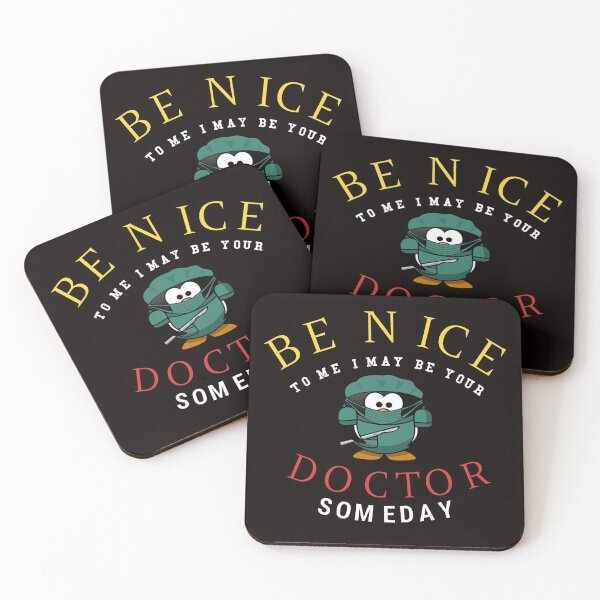 Item preview, Be nice to me I may be your doctor someday funny surgeon joke for men women kids designed and sold by LYSandCo.