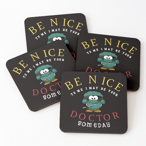 Item preview, Be nice to me I may be your doctor someday funny surgeon joke for men women kids designed and sold by LYSandCo.
