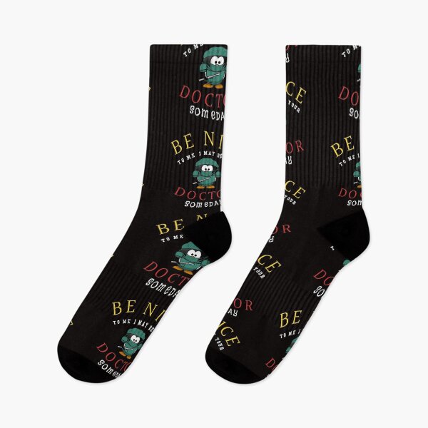 Item preview, Be nice to me I may be your doctor someday funny surgeon joke for men women kids designed and sold by LYSandCo.
