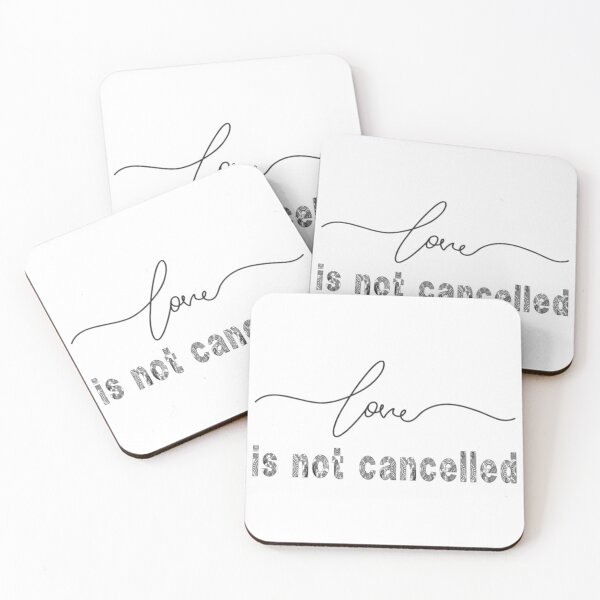 Item preview, Love Is Not Cancelled LOVE IS NOT CANCELLED designed and sold by BrnitcceHegman.