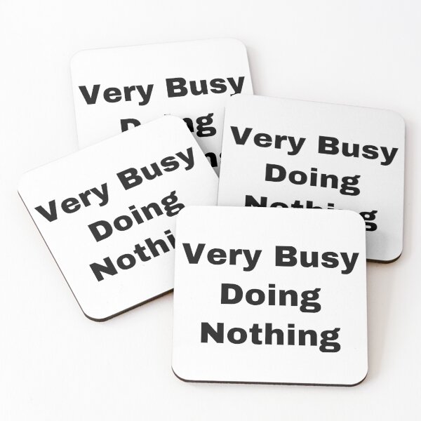 Item preview, Very Busy Doing Nothing designed and sold by Yeewen88.