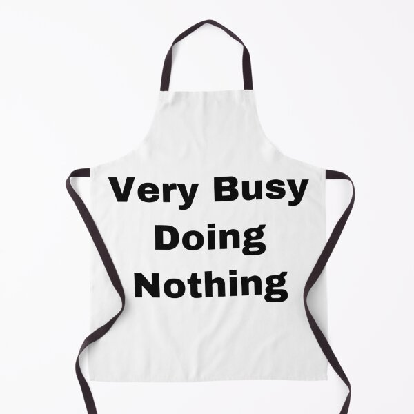 Item preview, Very Busy Doing Nothing designed and sold by Yeewen88.