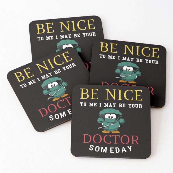 Item preview, Be nice to me I may be your doctor someday funny surgeon joke for men women kids designed and sold by LYSandCo.