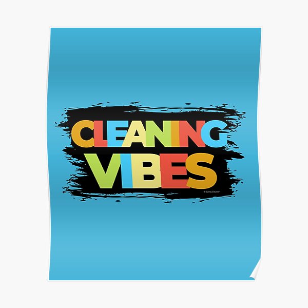 Cleaning Vibes Funny Cleaning Shirt Cleaning Lady Gift Poster