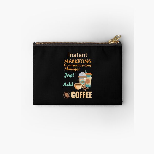 Item preview, Instant marketing communications manager just add to me coffee, funny coffee lovers marketing communications manager job, humor, joke, meme designed and sold by SGS-.