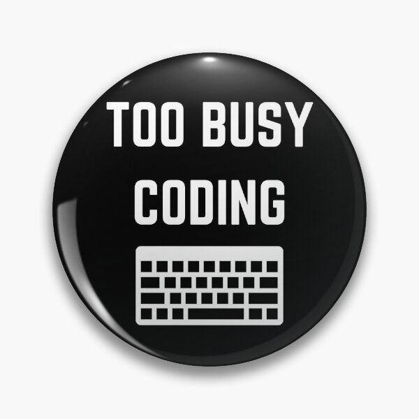Item preview, Too Busy Coding - White Text on Black designed and sold by PatientCitizen.