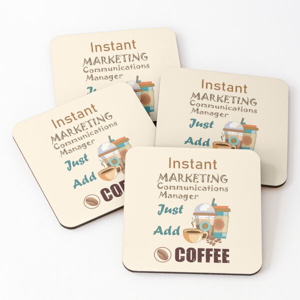Item preview, Instant marketing communications manager just add to me coffee, dark text funny coffee lovers marketing communications manager job, humor, joke, meme designed and sold by SGS-.