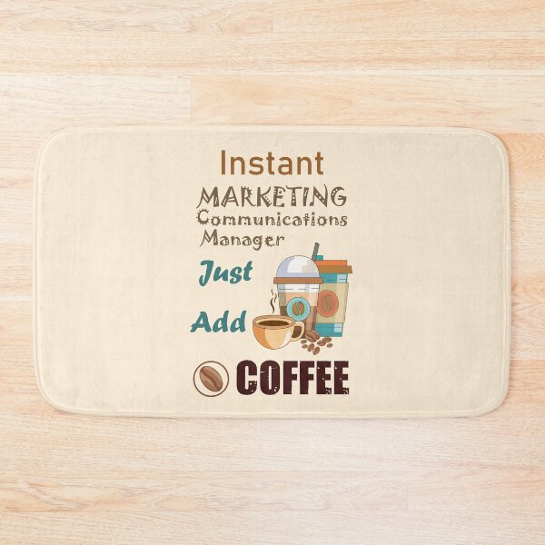 Item preview, Instant marketing communications manager just add to me coffee, dark text funny coffee lovers marketing communications manager job, humor, joke, meme designed and sold by SGS-.