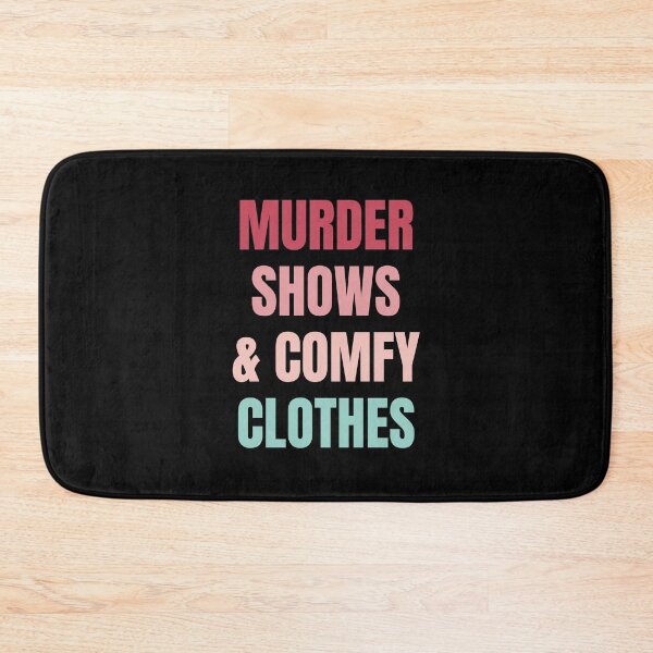 Item preview, Murder Shows & Comfy Clothes designed and sold by chanonnut.