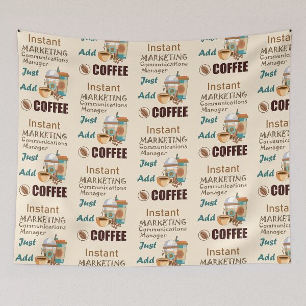 Item preview, Instant marketing communications manager just add to me coffee, dark text funny coffee lovers marketing communications manager job, humor, joke, meme designed and sold by SGS-.