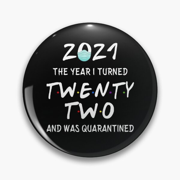 Item preview, 2021 I Turned 22 and was Quarantined Birthday 2021 Gift designed and sold by AnimaLovers.