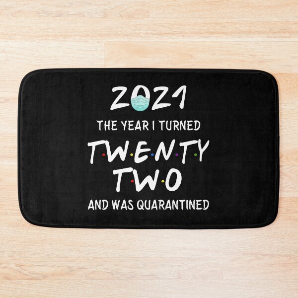 Item preview, 2021 I Turned 22 and was Quarantined Birthday 2021 Gift designed and sold by AnimaLovers.