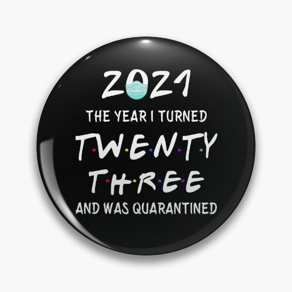 Item preview, 2021 I Turned 23 and was Quarantined Birthday 2021 Gift designed and sold by AnimaLovers.