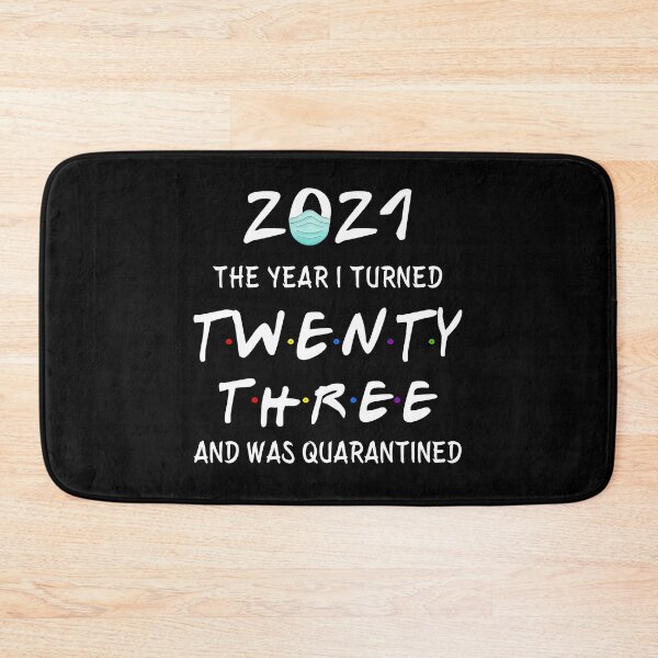 Item preview, 2021 I Turned 23 and was Quarantined Birthday 2021 Gift designed and sold by AnimaLovers.