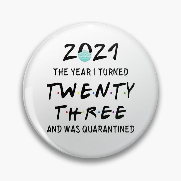 Item preview, 2021 I Turned 23 and was Quarantined Birthday 2021 Gift designed and sold by AnimaLovers.