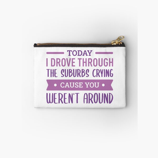 Item preview, Today I Drove Through The Suburbs Crying Cause You Weren't Around (Colors) designed and sold by FilipeFerreira.